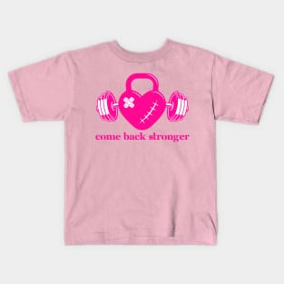 Come Back Stronger Kids T-Shirt